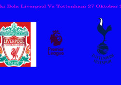 Prediki Bola Liverpool Vs Tottenham 27 Oktober 2019