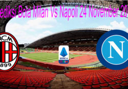 Prediksi Bola Milan Vs Napoli 24 November 2019