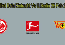 Prediksi Bola Eintracht Vs U.Berlin 25 Feb 2020