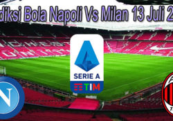 Prediksi Bola Napoli Vs Milan 13 Juli 2020