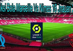 Prediksi Bola Marseille Vs Nimes 16 Jnauari 2021